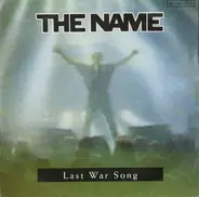 The Name - Last War Song