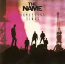 CD - The Name - Dangerous Times