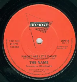 The Name - Forget Art Let's Dance