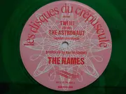 12inch Vinyl Single - The Names - The Astronaut - Green Vinyl