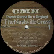 LP - The Nashville Grass With: Curly Seckler And Special Guest: Betty Jean Robinson - There's Gonna Be A Singing!