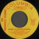 7inch Vinyl Single - The Nashville Strings - Have A Little Faith