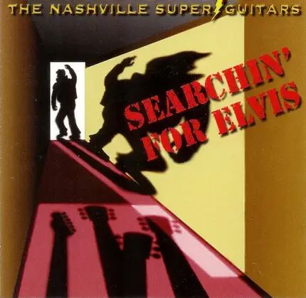 The Nashville Super Guitars - Searchin' For Elvis