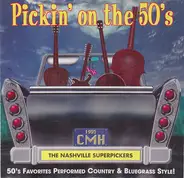 The Nashville Superpickers - Pickin' On The 50's