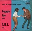 7inch Vinyl Single - The Nashville Teens - Goggle Eye - Picture Cover