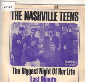 The Nashville Teens - The Biggest Night Of Her Life / Last Minute