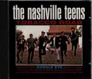 CD - The Nashville Teens - Tobacco Road