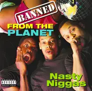 The Nasty Niggers - Banned From The Planet