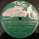 12inch Vinyl Single - The Nasty Niggers - (I Wanna Fuck In) Slow Motion