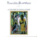 7inch Vinyl Single - The Neville Brothers - A Change Is Gonna Come