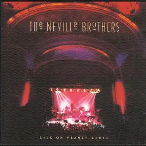 The Neville Brothers - Live On Planet Earth