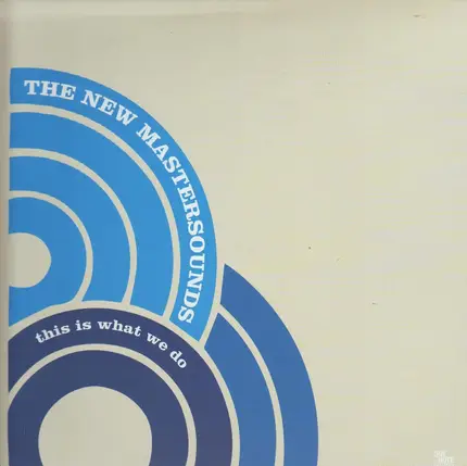 The New Mastersounds - This Is What We Do