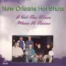 CD - The New Orleans Hot Shots - I Get The Blues When It Rains