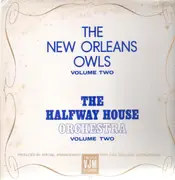 LP - The New Orleans Owls - Vol. 2 - The Halfway House Orchestra Vol. 2