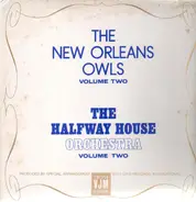 The New Orleans Owls - Vol. 2 - The Halfway House Orchestra Vol. 2