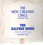 The New Orleans Owls - Vol. 2 - The Halfway House Orchestra Vol. 2