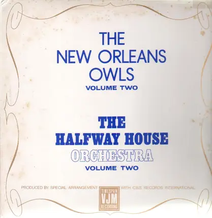 The New Orleans Owls - Vol. 2 - The Halfway House Orchestra Vol. 2