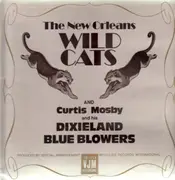 LP - The New Orleans Wild Cats and Curtis Mosby and his Dixieland Blue Blowers - The New Orleans Wild Cats and Curtis Mosby and his Dixieland Blue Blowers
