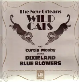 The New Orleans Wild Cats and Curtis Mosby and hi - The New Orleans Wild Cats and Curtis Mosby and his Dixieland Blue Blowers