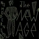 7inch Vinyl Single - The New Age - No Modern Times - 1st pressing
