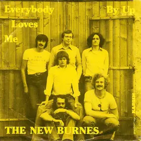 The New Burnes - Everybody Loves Me / By Up