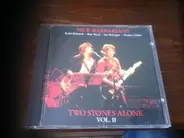 The New Barbarians - Two Stones Alone Vol. II