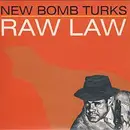 CD - The New Bomb Turks - Raw Law - Digipak