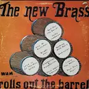 LP - The New Brass - Rolls Out The Barrel