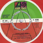 New Cactus Band - Daddy Ain't Gone / Blue Gypsy Woman