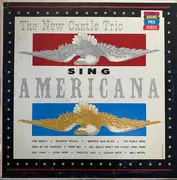 LP - The New Castle Trio - Sing Americana - Mono