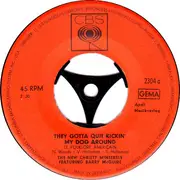 7inch Vinyl Single - The New Christy Minstrels Featuring Barry McGuire - They Gotta Quit Kickin' My Dog Around (Les Folklore Americain)