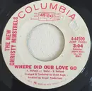 7inch Vinyl Single - The New Christy Minstrels - Where Did Our Love Go