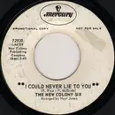 7inch Vinyl Single - The New Colony Six - I Could Never Lie To You / Just Feel Worse