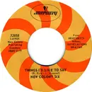 7inch Vinyl Single - The New Colony Six - Things I'd Like To Say / Come And Give Your Love To Me