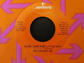 New Colony Six - Close Your Eyes Little Girl