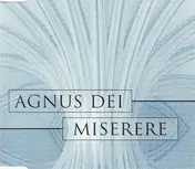 Edward Higginbottom - Agnus Dei / Miserere Mei, Deus