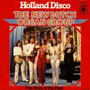 7inch Vinyl Single - The New Dutch Organ Group - Holland Disco