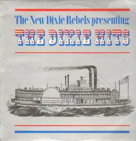 The New Dixie Rebels - The Dixie Hits