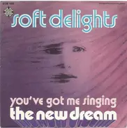 The New Dream - Soft Delights