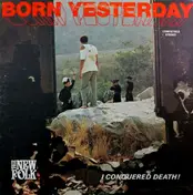 The New Folk - Born Yesterday