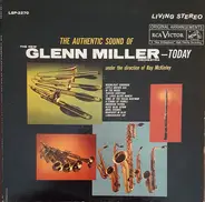 The New Glenn Miller Orchestra - The Authentic Sound Of The New Glenn Miller Orchestra - Today