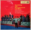 7inch Vinyl Single - The New Glenn Miller Orchestra - Something Old, New, Borrowed And Blue