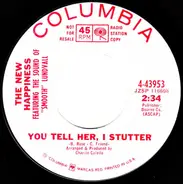 The New Happiness Featuring The Sound Of Bruce Lundvall - You Tell Her, I Stutter