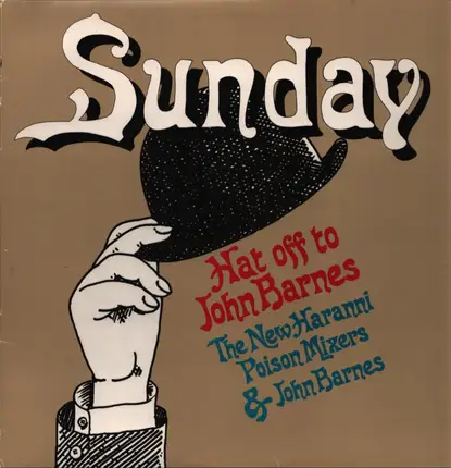 The New Haranni Poison Mixers - Sunday 'Hat off to John Barnes'
