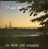 LP - The New Life Singers - 'I Am The Way...' Jesus