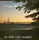 LP - The New Life Singers - 'I Am The Way...' Jesus