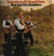 LP - The New Lost City Ramblers - Remembrance Of Things To Come - Autographed by Mike Seeger
