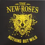 LP - The New Roses - Nothing But Wild