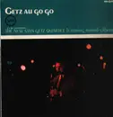 LP - The New Stan Getz Quartet - Getz Au Go Go - Mono