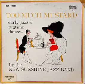 New Sunshine Jazz Band - Too Much Mustard - Early Jazz & Ragtime Dances